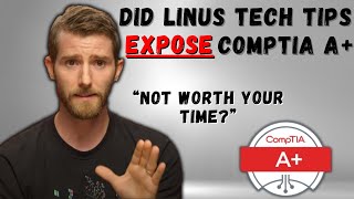 Did Linus Tech Tips Expose CompTIA A [upl. by Supen]