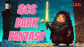 ⚔️ 12h  Dark Fantasy Lofi 80s 🐧 [upl. by Neelyak]