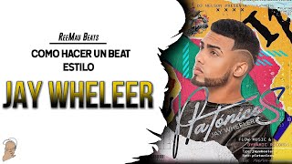 Como hacer un BEAT estilo JAY WHEELER PLATONICOS en 2020  Fl Studio 20 [upl. by Ylaek]