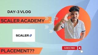 Scaler Academy Placement 🥹  Day 3 Scaler Academy Vlog scalereviews [upl. by Satsoc]