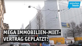 300 Millionen Deal futsch – Mega ImmobilienMietVertrag am Münchner Hauptbahnhof ist geplatzt [upl. by Sill395]