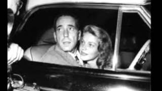 Humphrey Bogart and Lauren BacallChasing Cars [upl. by Ettelimay]