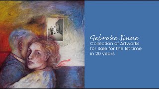 Gebroke Sinne Collection of artworks for sale [upl. by Kcirdneh773]