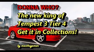 CSR 2  CSR Racing 2 Donna Who New King of Tempest 3 Tier 4 Get it in Collections [upl. by Arahsit867]