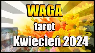 ♎️WAGA TAROT HOROSKOP KWIECIEŃ 2024♎️ [upl. by Lydia644]