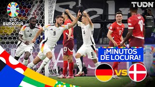 ¡MINUTOS DE LOCURA GOLES Y MÁS Alemania 00 Dinamarca  UEFA EURO 2024  Octavos de Final  TUDN [upl. by Trudey]