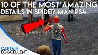 10 Of The Most AMAZING Details In SpiderMan PS4 [upl. by Doley293]