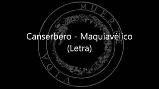 Canserbero  Maquiavélico Letra [upl. by Weaks]