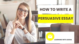 How to write a persuasive essay [upl. by Norej622]