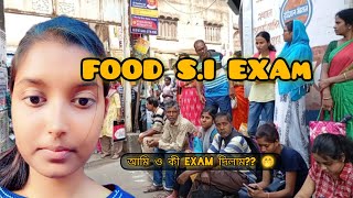 FOOD SI EXAM  WEST BENGAL  Benapurstory foodsi foodsiexam viral westbengal [upl. by Garrity]