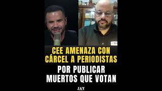 CEE AMENAZA CON CÁRCEL A PERIODISTAS POR PUBLICAR MUERTOS QUE VOTAN [upl. by Pasho]