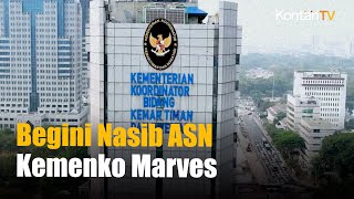 Kementeriannya Dihapus Bagaimana Nasib ASN Kemenko Marves  KONTAN News [upl. by Anaj]