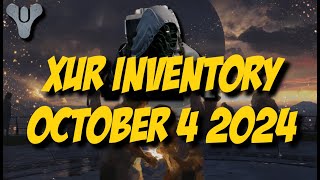 Destiny 2 Final Shape  Xur Inventory  October 4 2024 [upl. by Enirac]