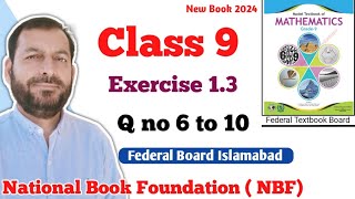 Class 9 Exercise 13 NBF Maths national book foundation Maths Ex 13 federal board Maths FBISE Math [upl. by Cottrell]