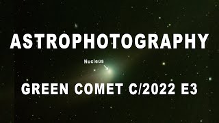 Green Comet C2022 E3 ZTF [upl. by Cordova657]