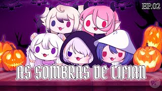 quotAS SOMBRAS DE LIFIANquot  RPG DE HALLOWEEN EPISÓDIO 2  PURITEA [upl. by Garneau]