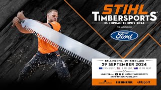 STIHL TIMBERSPORTS® European Trophy 2024  livestream [upl. by Keely530]