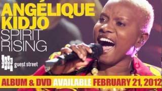 Angelique Kidjo Spirit Rising  Album amp DVD available Feb 21 2012 [upl. by Gem]