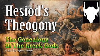 Hesiods Theogony  The Creation Story of The Greeks and Their Gods  The Greek Cosmogony [upl. by Nevsa567]