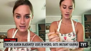 WATCH TikTok Karen Blatantly Uses NWord While Cooking Gets Instant Karma [upl. by Ardenia326]