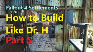 How to build like DrH  pt 5  Workshop and Accommodation  Fallout 4 settlements [upl. by Hutson120]