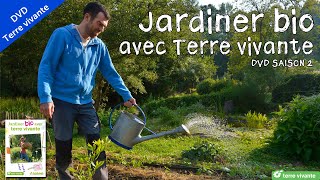 Jardiner bio avec Terre vivante  DVD saison 2 [upl. by Anibur]