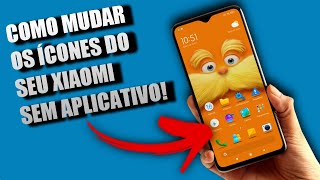 DICA DE HOJE  COMO ALTERAR OS ICONES DO SEU XIAOMI SEM APP [upl. by Sabino]