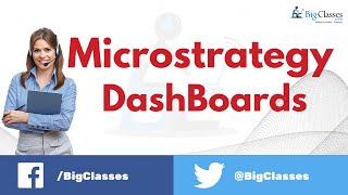 MicroStrategy DashBoards  MicroStrategy training for Beginners  Bigclasses [upl. by Akayas]