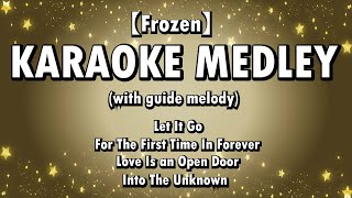 【Frozen】KARAOKE MEDLEYwith guide melody [upl. by Ccasi]