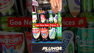 Goa New Beer Prices 🍻😍 Subscribe goa [upl. by Adnomar]