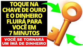 DINHEIRO FLUIRÁ PARA VOCÊ EM 7 MINUTOS  DEUS VAI TE FAZER MUITO RICO  ORAÇÃO PARA ATRAIR DINHEIRO [upl. by Aicenert]