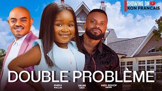 DOUBLE PROBLEME  EBUBE OBIO IMEH BISHOP UMOH EMEKA ROLLAS  Films Nollywood en Français [upl. by Barbur780]