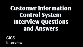 Customer Information and Control System Interview Questions and Answers  CICS Interview Questions [upl. by Inasah]