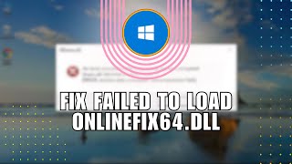 ❤ STEPS How To Fix Failed To Load Onlinefix64Dll From The List Error Code 126  for Dummies [upl. by Harding]