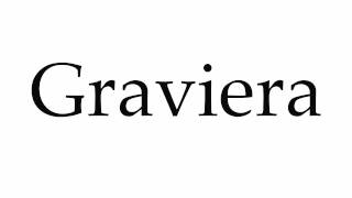 How to Pronounce Graviera [upl. by Aimet]