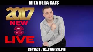 MITA DE LA BALS AM FOST SARAC DAR CINSTIT 100  LIVE NEW █▬█ █ ▀█▀ 2017 [upl. by Waugh]