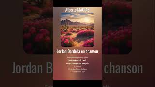 Music Alberto MACIAS  Jordan Bardella en chanson [upl. by Kinemod]