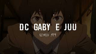 DC Gaby e juu  tiktok remix   edit audio [upl. by Dnalyar]