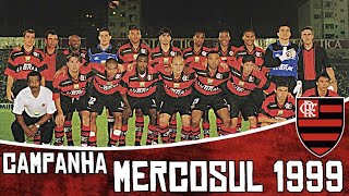 Campanha do Flamengo na Copa Mercosul de 1999 [upl. by Ytirahc21]