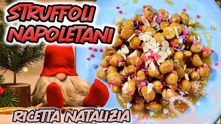 STRUFFOLI NAPOLETANI FATTI IN CASA  RICETTA DI NONNA [upl. by Torosian351]