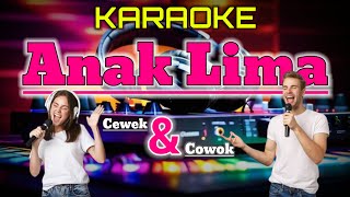 ANAK LIMA KARAOKE DUET TANPA VOCAL [upl. by Celestia]