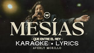 🎤 MESIAS Averly Morillo  KARAOKE  Lyrics  Pista [upl. by Rasecoiluj900]