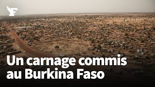 Des djihadistes commettent un effroyable massacre au Burkina Faso [upl. by Estrella817]