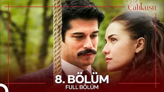 Çalıkuşu 8 Bölüm [upl. by Einnus]