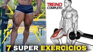 7 SUPER EXERCÍCIOS Para Contruir Pernas Grandes  Treino Completo [upl. by Siegfried905]