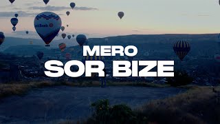 MERO  SOR BIZE Official Video [upl. by Allistir60]