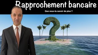 ✅ C’est quoi le rapprochement bancaire et comment faire un état de rapprochement bancaire [upl. by Acinej]