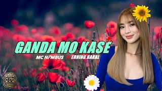 GANDA MO KASE  FYANG   MC NIMBUS FEAT ERNING BAKAL [upl. by Duhl]