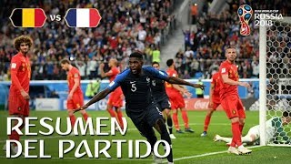 FRANCIA VS BELGICA 10  Rusia 2018  Resumen amp Goles del partido desde el estadio [upl. by Nibroc536]