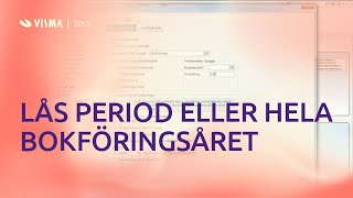 Låsa period eller hela bokföringsåret i Visma Administration [upl. by Aihseket265]